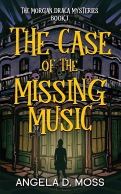 The Case of the Missing Music - Moss, Angela D.