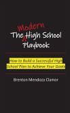 The Modern High School Playbook