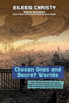 Chosen Ones and Secret Worlds - Christy, Eileen