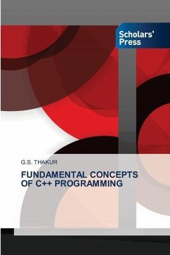 FUNDAMENTAL CONCEPTS OF C++ PROGRAMMING - THAKUR, G.S.