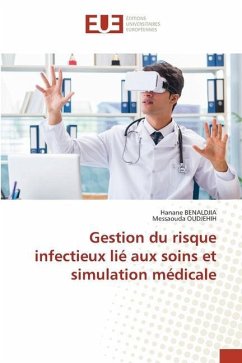 Gestion du risque infectieux lié aux soins et simulation médicale - BENALDJIA, Hanane;OUDJEHIH, Messaouda