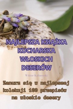NAJLEPSZA KSI¿¿KA KUCHARSKA W¿OSKICH DESERÓW - Wiktor Kalinowski