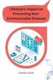Lifestyle's Impact on Preventing Non-Communicable Diseases
