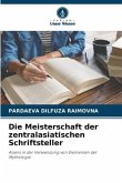 Die Meisterschaft der zentralasiatischen Schriftsteller