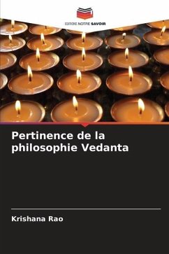 Pertinence de la philosophie Vedanta - Rao, Krishana