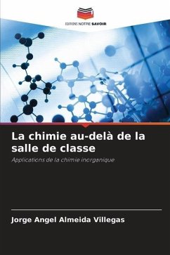 La chimie au-delà de la salle de classe - Almeida Villegas, Jorge Angel