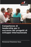 Competenze di leadership per il successo dei progetti di sviluppo internazionale