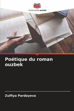 Poétique du roman ouzbek - Pardayeva, Zulfiya