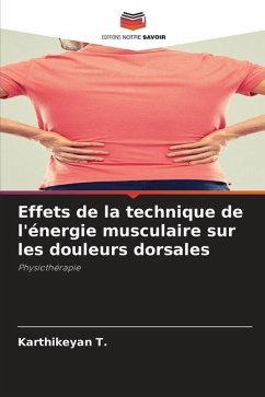 Effets de la technique de l'énergie musculaire sur les douleurs dorsales - T., Karthikeyan