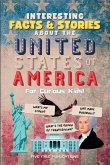 Interesting Facts & Stories About The United States Of America For Curious Kids