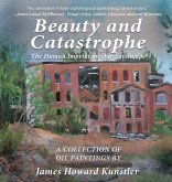 Beauty and Catastrophe