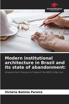 Modern institutional architecture in Brazil and its state of abandonment: - Batista Pereira, Victória
