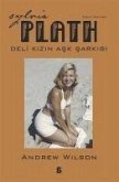 Sylvia Plath - Deli Kizin Ask Sarkisi