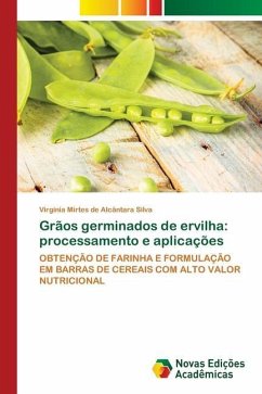 Grãos germinados de ervilha: processamento e aplicações - Silva, Virgínia Mirtes de Alcântara