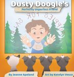 Dusty Doogle's Perfectly Unperfect Friend