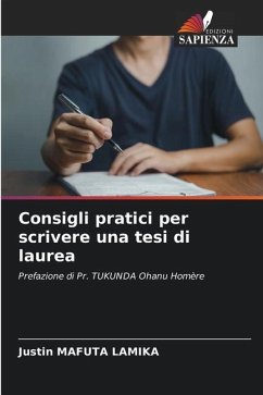 Consigli pratici per scrivere una tesi di laurea - Mafuta Lamika, Justin