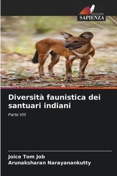 Diversità faunistica dei santuari indiani - Job, Joice Tom;Narayanankutty, Arunaksharan