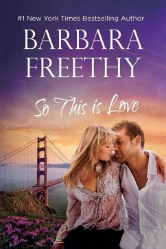 So This Is Love (LARGE PRINT EDITION) - Freethy, Barbara