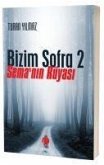 Bizim Sofra 2 - Semanin Rüyasi