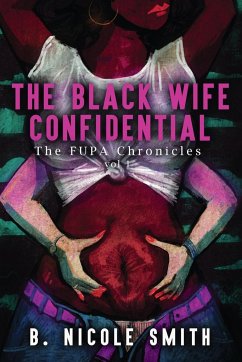 The Black Wife Confidential - Nicole Smith, B.