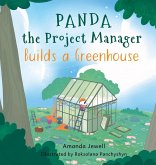Panda the Project Manager Builds a Greenhouse