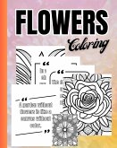 Flowers and Quotes Coloring Book