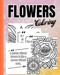 Flowers and Quotes Coloring Book - Nguyen, Thy