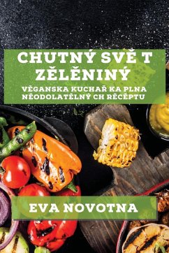 Chutný Sv¿ t Z¿l¿niný - Novotna, Eva