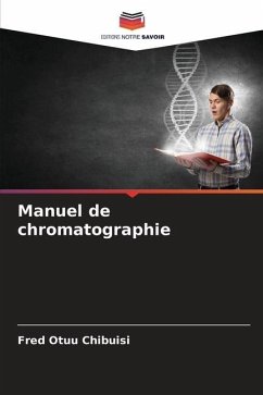 Manuel de chromatographie - Otuu Chibuisi, Fred