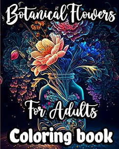 Botanical Flowers Coloring book for Adults - Norbert, Nikolas
