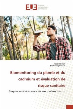 Biomonitoring du plomb et du cadmium et évaluation de risque sanitaire - Balli, Nassima;Leghouchi, Essaid