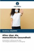 Alles über die menschliche Gesundheit