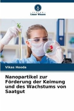 Nanopartikel zur Förderung der Keimung und des Wachstums von Saatgut - Hooda, Vikas