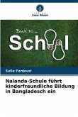 Nalanda-Schule führt kinderfreundliche Bildung in Bangladesch ein