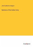Opinions of the Indian Army