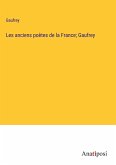 Les anciens poètes de la France; Gaufrey