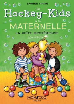 Les Hockey-Kids à la maternelle - Hahn, Sabine