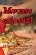Mousse celestial - Bild 1