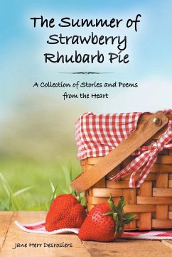 The Summer of Strawberry Rhubarb Pie - Desrosiers, Jane Herr