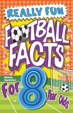 Really Fun Football Facts Book For 8 Year Olds - Macintyre, Mickey