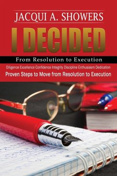 I DECIDED-From Resolution to Execution - Showers, Jacqui