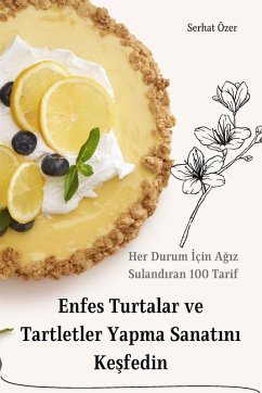 Cover Enfes Turtalar ve Tartletler Yapma Sanat¿n¿ Ke¿fedin