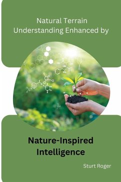 Natural Terrain Understanding Enhanced by Nature-Inspired Intelligence - Roger, Sturt