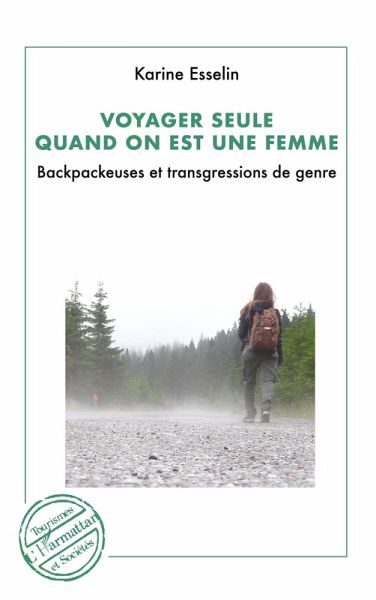 Voyager seule quand on est une femme Voyager seule quand on est une femme