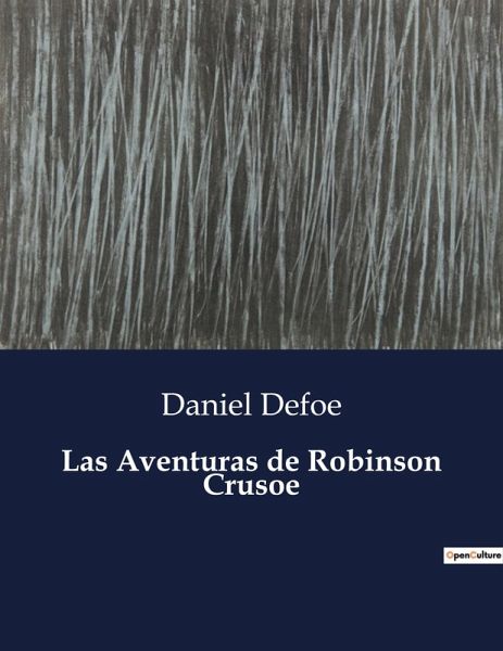 Las Aventuras de Robinson Crusoe Las Aventuras de Robinson Crusoe