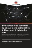 Évaluation des schémas spatiaux de la criminalité à Liverpool à l'aide d'un SIG