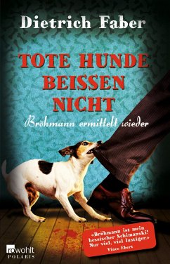 Tote Hunde beißen nicht / Henning Bröhmann Bd.3 (Mängelexemplar) - Faber, Dietrich