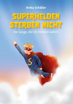 Superhelden sterben nicht (eBook, ePUB) - Schäller, Anika