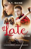Better Late than Never (Huckleberry Ridge Romance, #3) (eBook, ePUB)