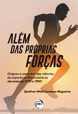 ALÉM DAS PRÓPRIAS FORÇAS (eBook, ePUB)